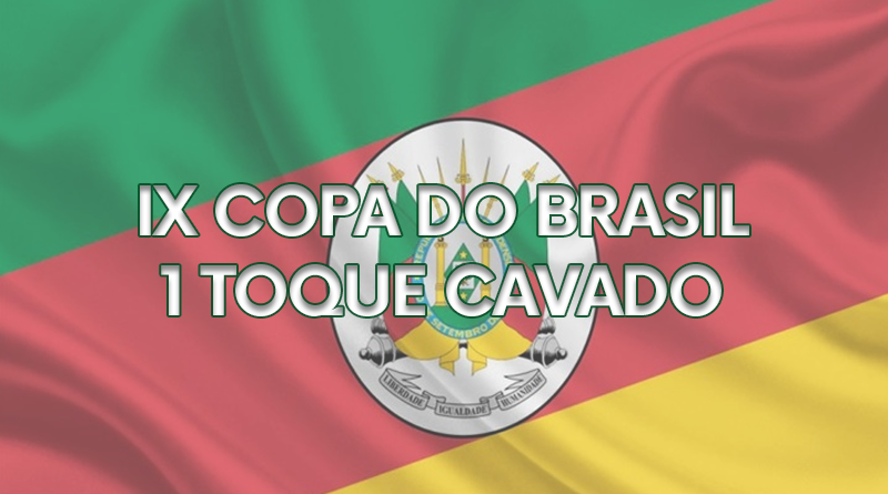 COPA DO BRASIL DE 1 TOQUE CAVADO INDIVIDUAL 2024 SERÁ EM PELOTAS