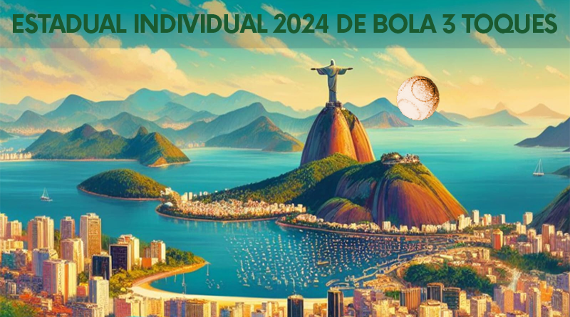 ESTADUAL INDIVIDUAL 2024 DE BOLA 3 TOQUES