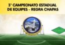 3º CAMPEONATO ESTADUAL DE EQUIPES DE CHAPAS – CHAMADA