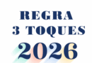 CALENDÁRIO NACIONAL DA REGRA 3 TOQUES PARA 2026