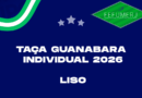 DEFINIDOS OS GRUPOS DA TAÇA GUANABARA INDIVIDUAL LISO 2026