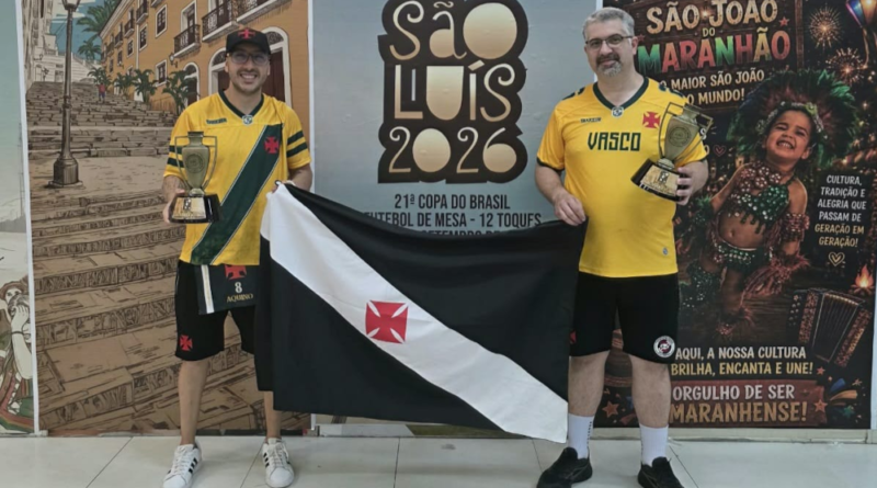 RAFAEL AQUINO E EVANDRO GOMES, AMBOS DO VASCO DA GAMA, CONQUISTAM A COPA DO BRASIL 2026 DE 12 TOQUES